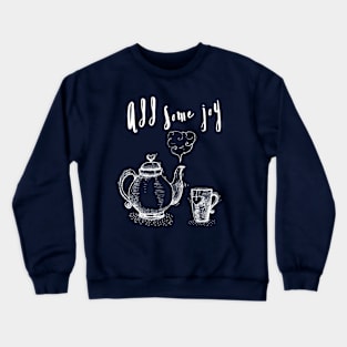 Add some joy Crewneck Sweatshirt